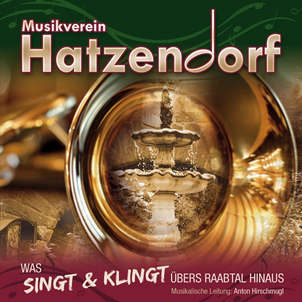 Musikverein Hatzendorf,LTG: Hirschmugl / Was singt und klingt übers Raabtal hina - Bild 1 von 1