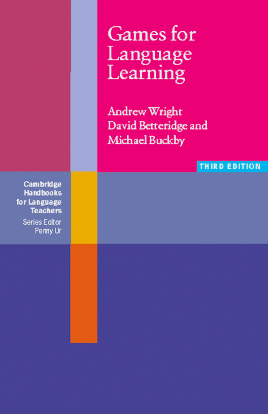 David Betteridge; Michael Buckby; Andrew Wright / Games for Language Learning - David Betteridge, Michael Buckby, Andrew Wright