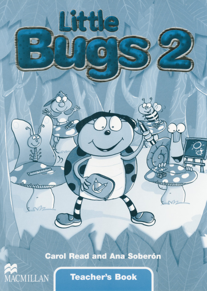 Little Bugs: Level 2 / Teacher?s Book