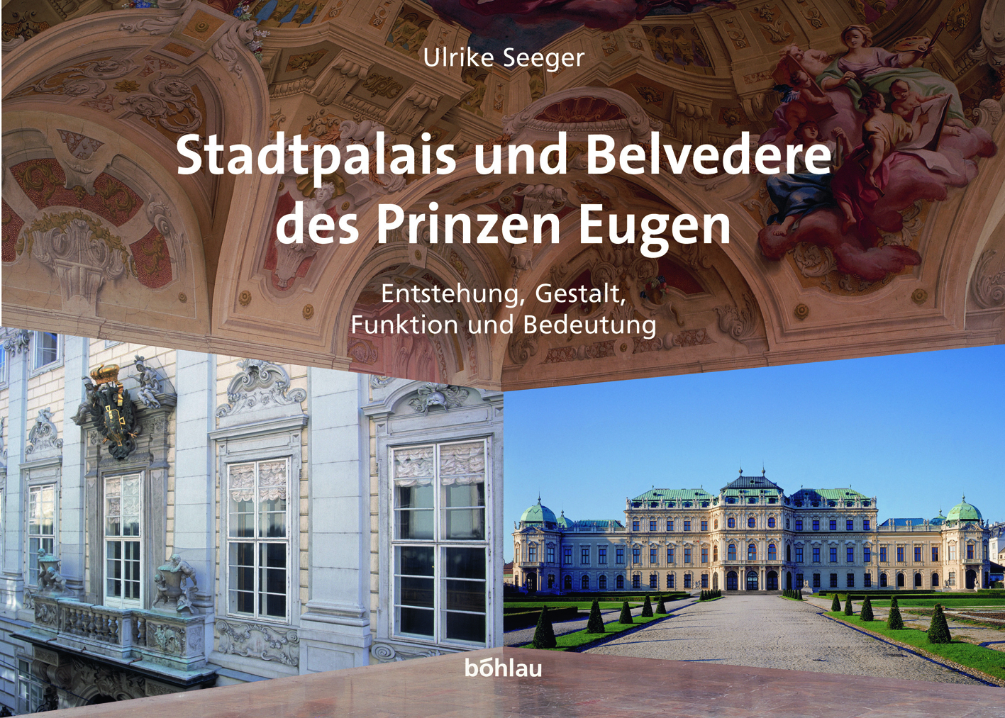 Ulrike Seeger / Stadtpalais und Belvedere des Prinzen Eugen - Ulrike Seeger