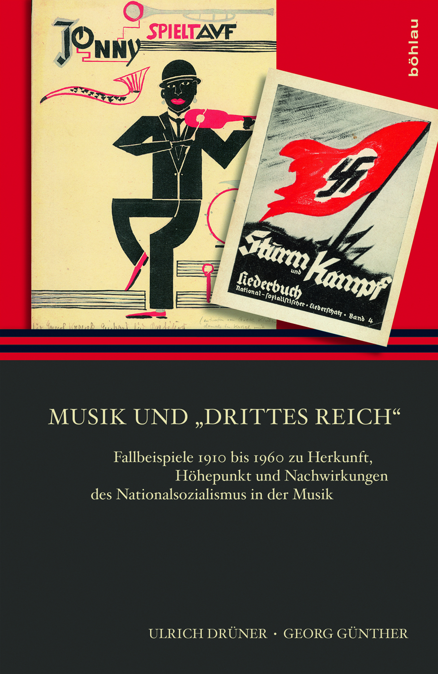 Georg Günther; Ulrich Drüner / Musik und »Drittes Reich« - Georg Günther, Ulrich Drüner