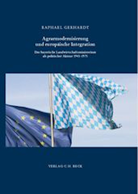 Raphael Gerhardt / Agrarmodernisierung und europäische Integration - Raphael Gerhardt