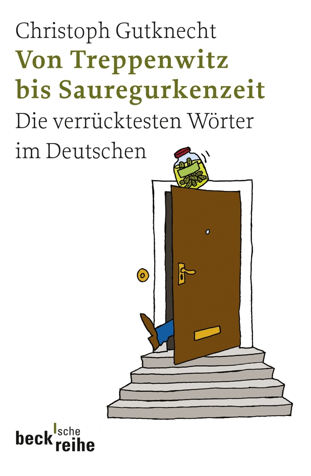 Christoph Gutknecht / Von Treppenwitz bis Sauregurkenzeit - Christoph Gutknecht