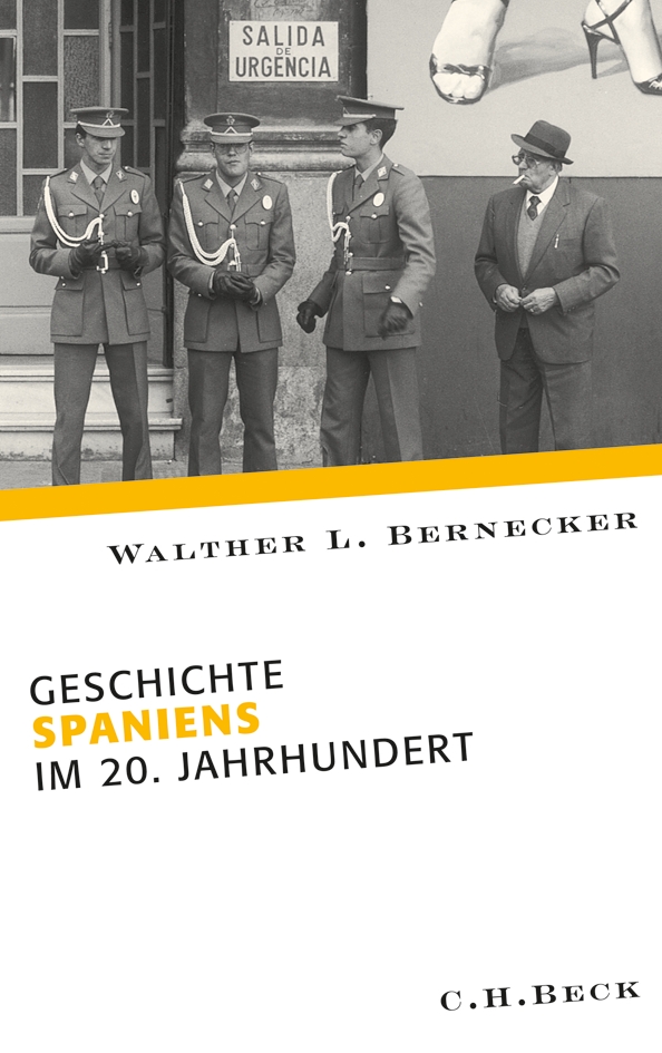 Walther L. Bernecker / Geschichte Spaniens im 20. Jahrhundert - Walther L. Bernecker