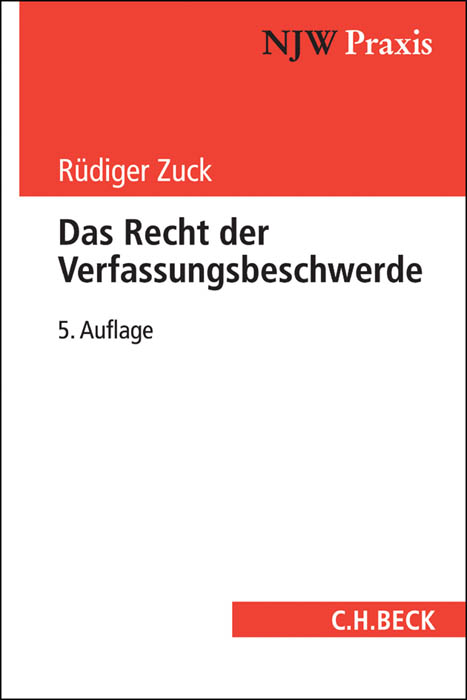 Rüdiger Zuck / Das Recht der Verfassungsbeschwerde - Rüdiger Zuck