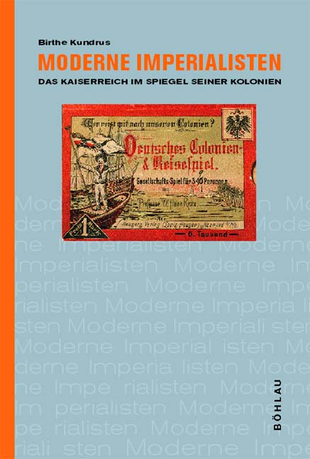 Birthe Kundrus / Moderne Imperialisten - Birthe Kundrus