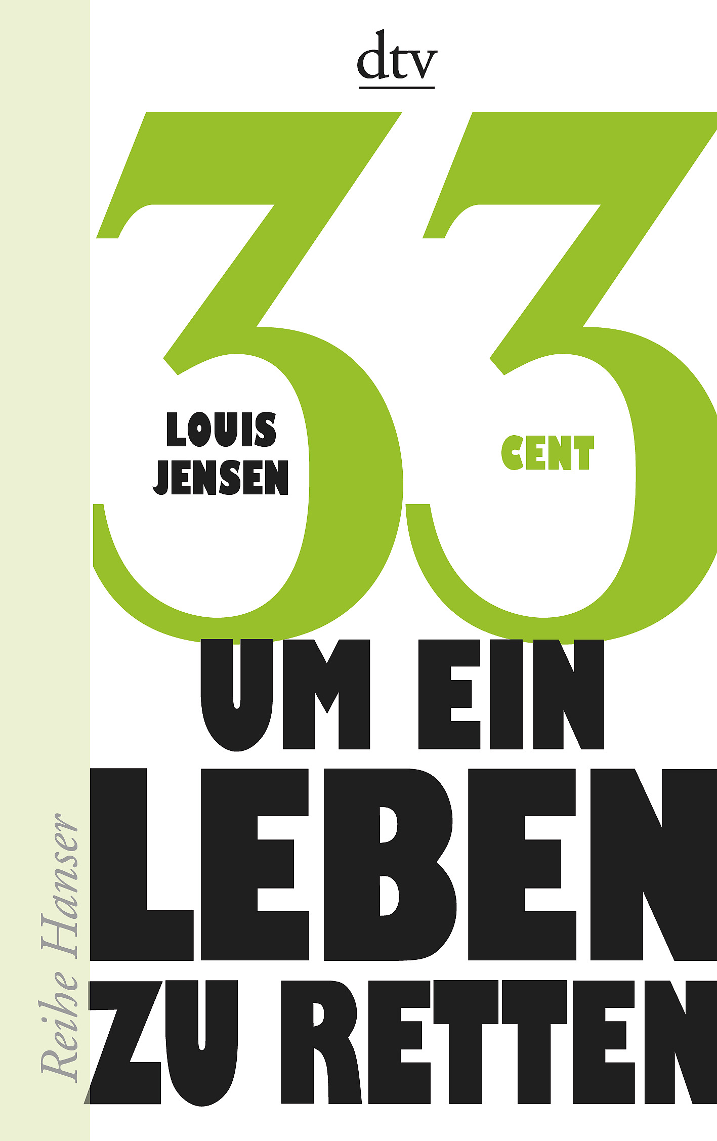 Louis Jensen; Sigrid C. Engeler / 33 Cent - um ein Leben zu retten - Louis Jensen