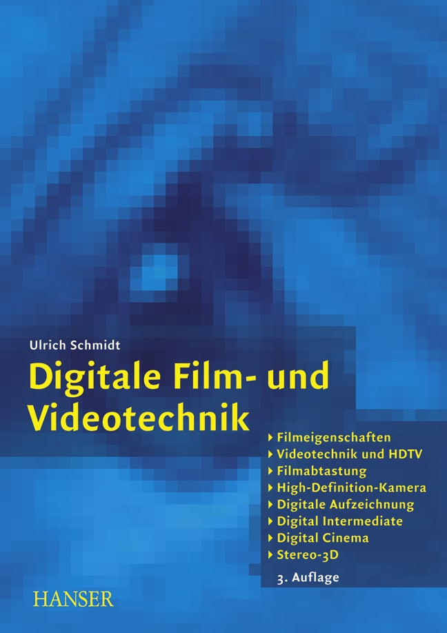 Ulrich Schmidt / Digitale Film- und Videotechnik - Ulrich Schmidt