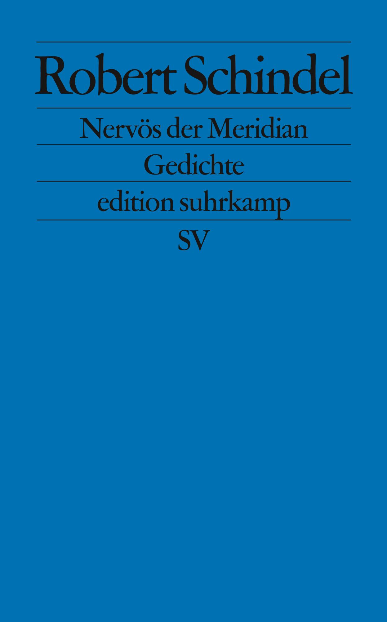 Robert Schindel / Nervös der Meridian - Bild 1 von 1