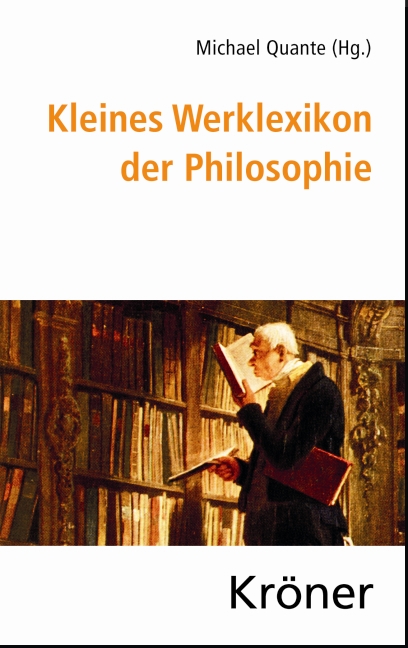 Michael Quante / Kleines Werklexikon der Philosophie - Bild 1 von 1