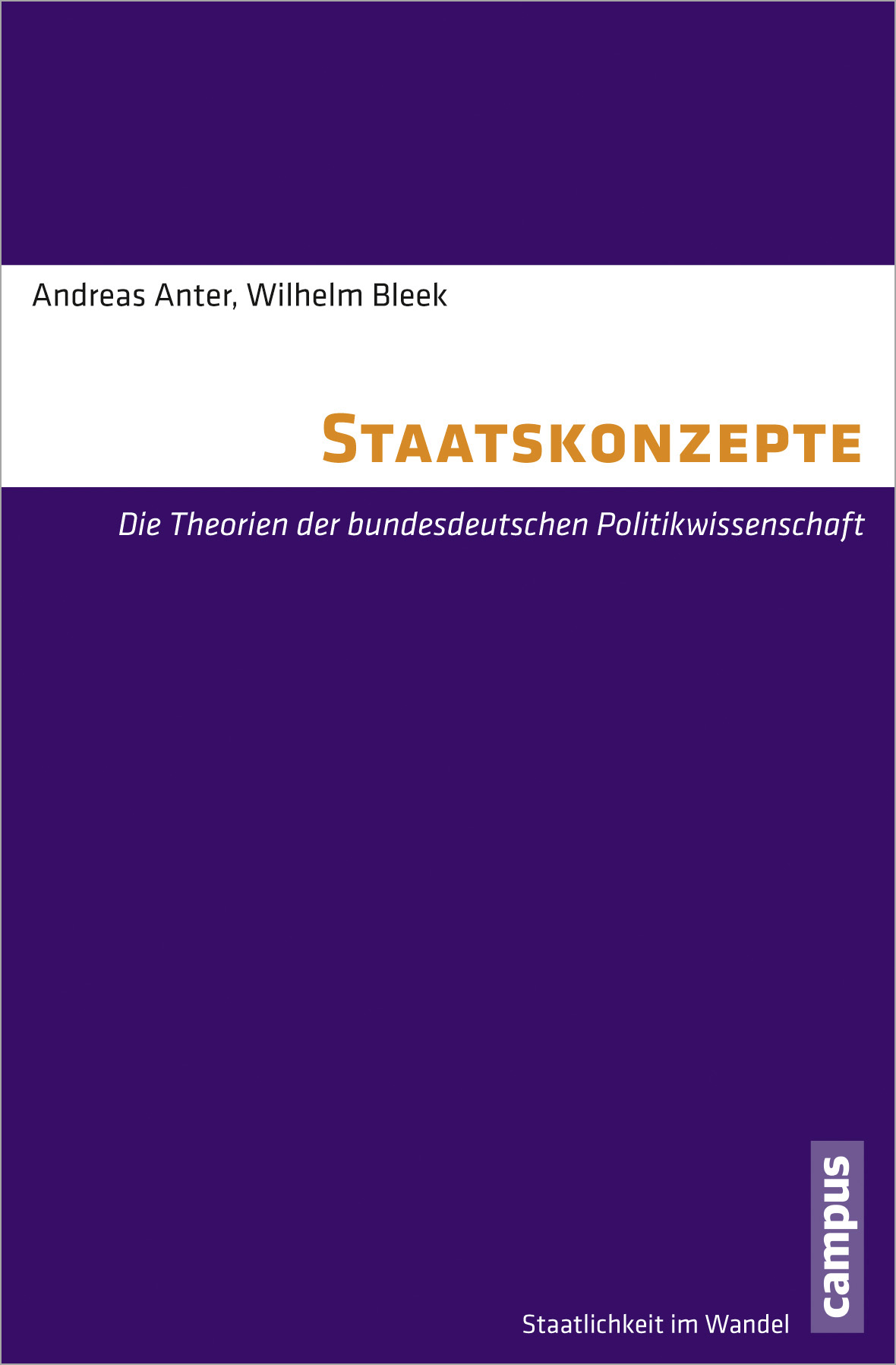 Andreas Anter; Wilhelm Bleek / Staatskonzepte - Andreas Anter, Wilhelm Bleek
