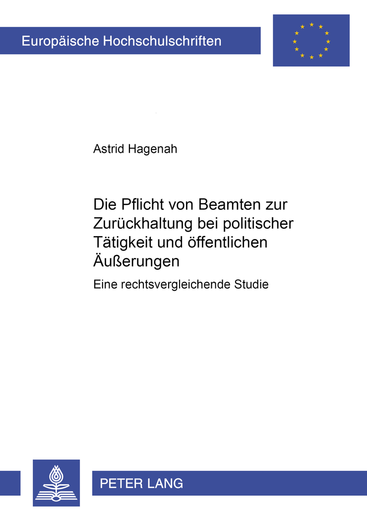 Astrid Hagenah / Die Pflicht von Beamten zur Zurückhaltung bei politischer Tätig - Astrid Hagenah