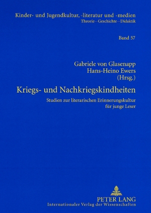 Gabriele von Glasenapp; Hans-Heino Ewers-Uhlmann / Kriegs- und Nachkriegskindhei - Gabriele von Glasenapp, Hans-Heino Ewers-Uhlmann