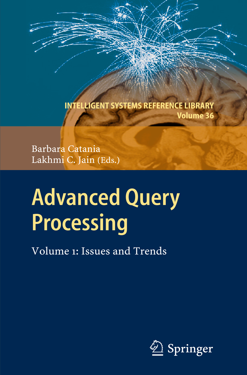 Barbara Catania; Lakhmi C. Jain / Advanced Query Processing - Bild 1 von 1