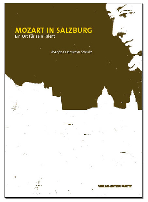 Manfred H Schmid / Mozart in Salzburg - Manfred H Schmid