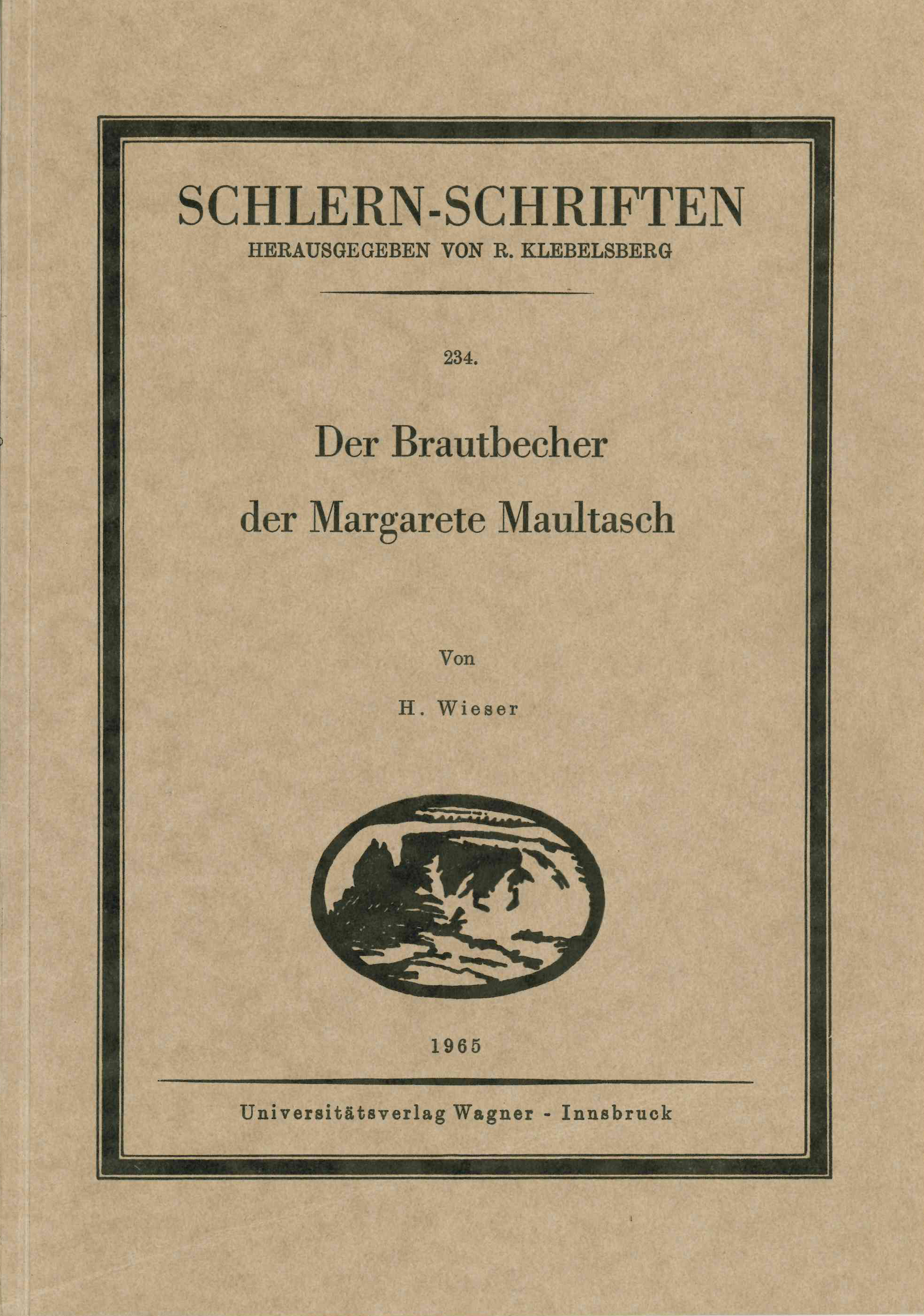 Hans Wieser / Der Brautbecher der Margarete Maultasch - Hans Wieser