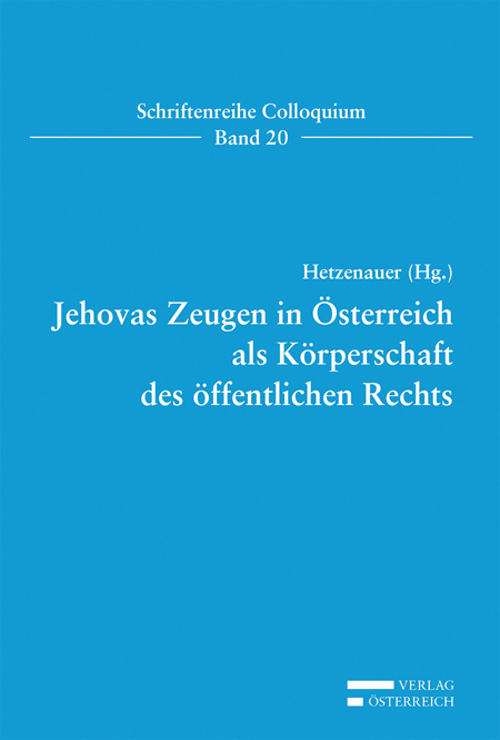 Walter Hetzenauer / Jehovas Zeugen in Österreich als Körperschaft des öffentlich - Walter Hetzenauer