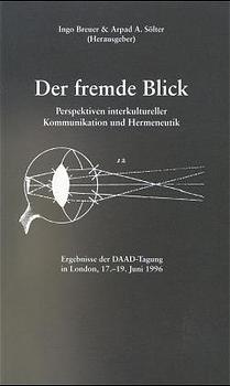 Ingo Breuer; Arpat A. Sölter / Der fremde Blick - Ingo Breuer, Arpat A. Sölter