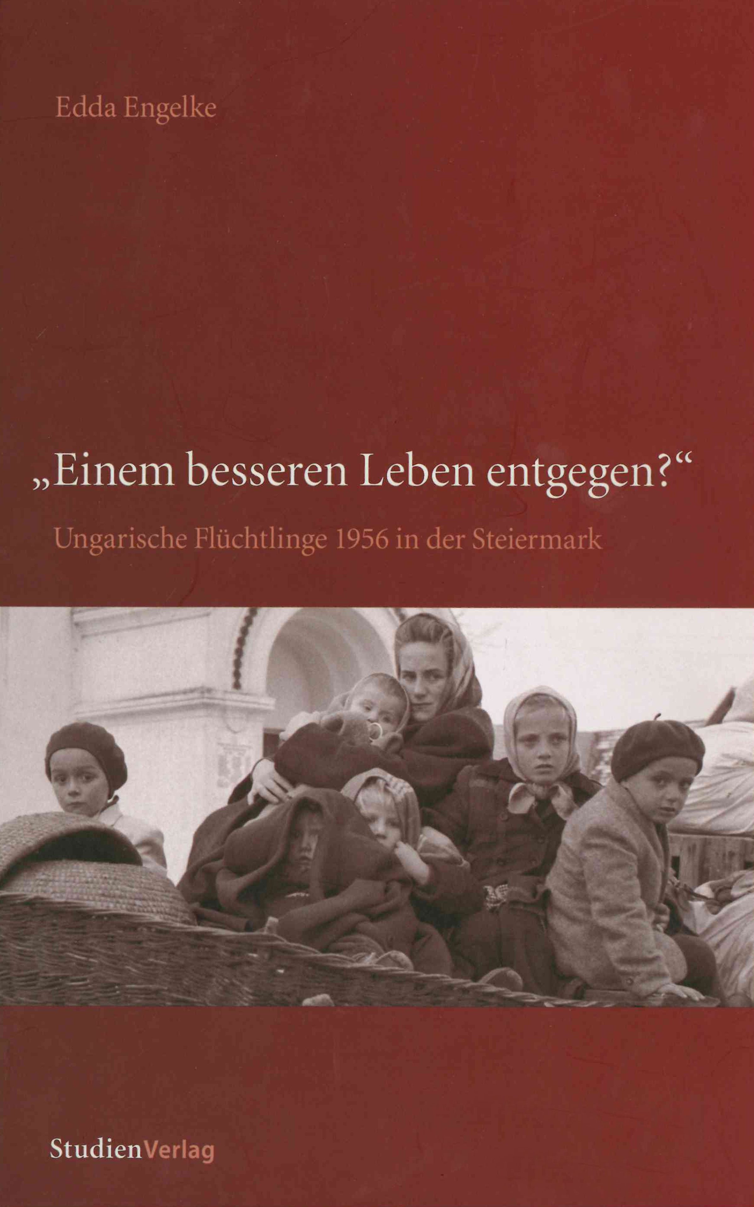 Edda Engelke / Einem besseren Leben entgegen? - Edda Engelke