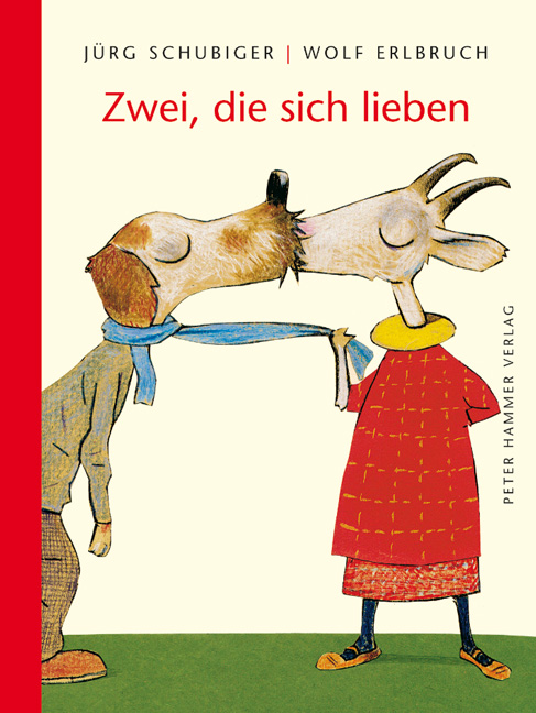 Wolf Erlbruch; Jürg Schubiger; Wolf Erlbuch / Zwei, die sich lieben - Bild 1 von 1