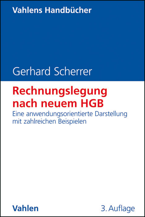 Gerhard Scherrer / Rechnungslegung nach neuem HGB - Gerhard Scherrer