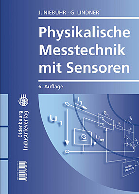 Johannes Niebuhr; Gerhard Lindner / Physikalische Messtechnik mit Sensoren - Johannes Niebuhr, Gerhard Lindner