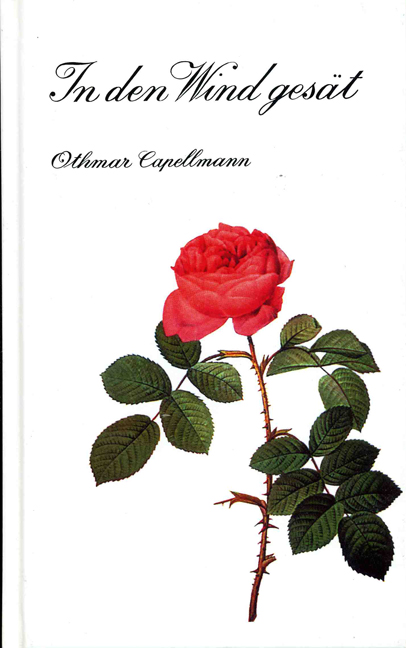 Othmar Capellmann / In den Wind gesät - Othmar Capellmann