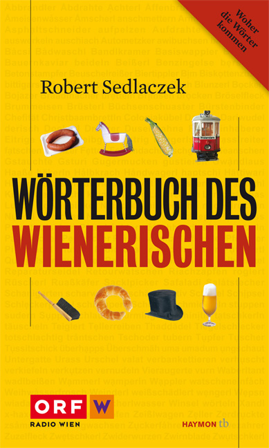 Robert Sedlaczek / Wörterbuch des Wienerischen - Bild 1 von 1