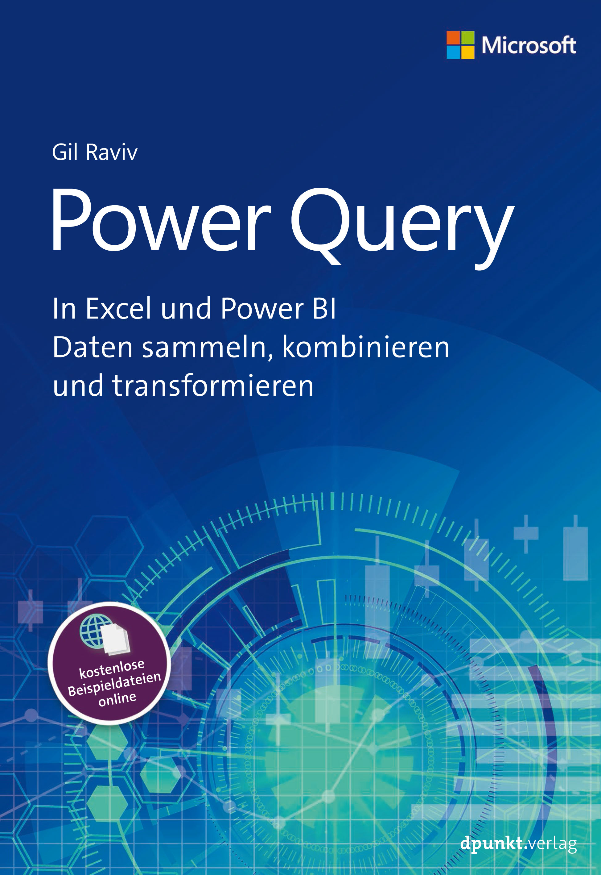 Gil Raviv; Rainer G. Haselier / Mit Power Query in Excel und Power BI Daten samm - Bild 1 von 1