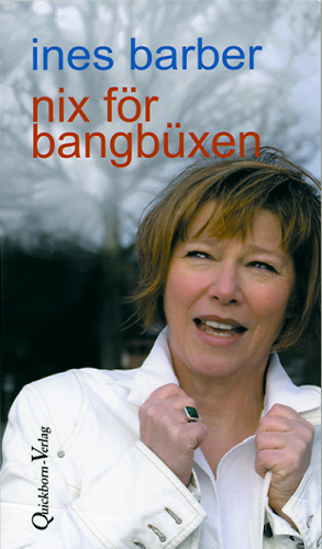 Ines Barber / Nix för Bangbüxen - Ines Barber