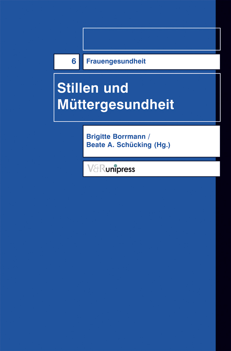 Brigitte Borrmann; Beate A. Schücking; Beate A. Schücking / Stillen und Mütterge - Brigitte Borrmann, Beate A. Schücking
