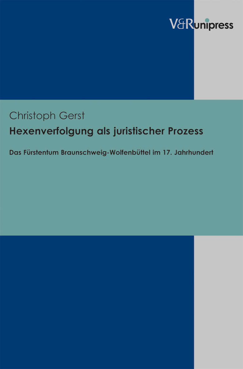 Christoph Gerst / Hexenverfolgung als juristischer Prozess - Christoph Gerst