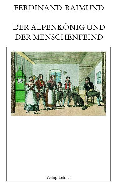 Ferdinand Raimund; Jürgen Hein; Gottfried Riedl / Raimundalmanach / Der Alpenkön - Ferdinand Raimund, Jürgen Hein, Gottfried Riedl