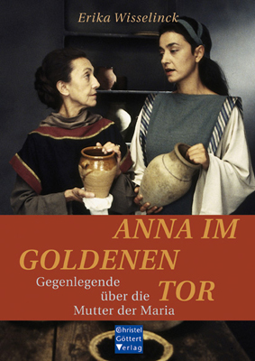 Erika Wisselinck / Anna im Goldenen Tor - Erika Wisselinck