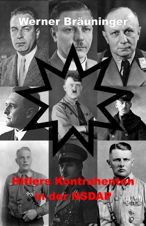 Werner Bräuninger / Hitlers Kontrahenten in der NSDAP - Bild 1 von 1