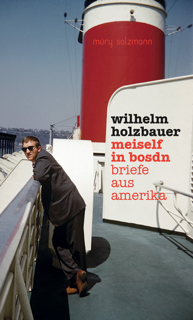 Wilhelm Holzbauer / meiself in bosdn - Wilhelm Holzbauer