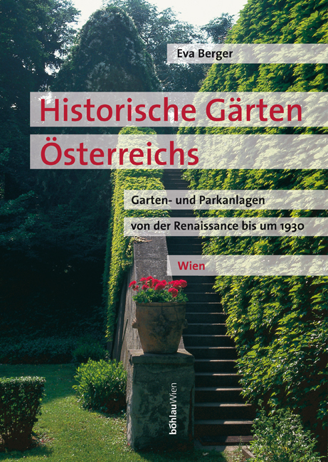 Unbekannt. / Historische Gärten Österreichs Garten- und Parkanlagen von der Rena - Unbekannt.