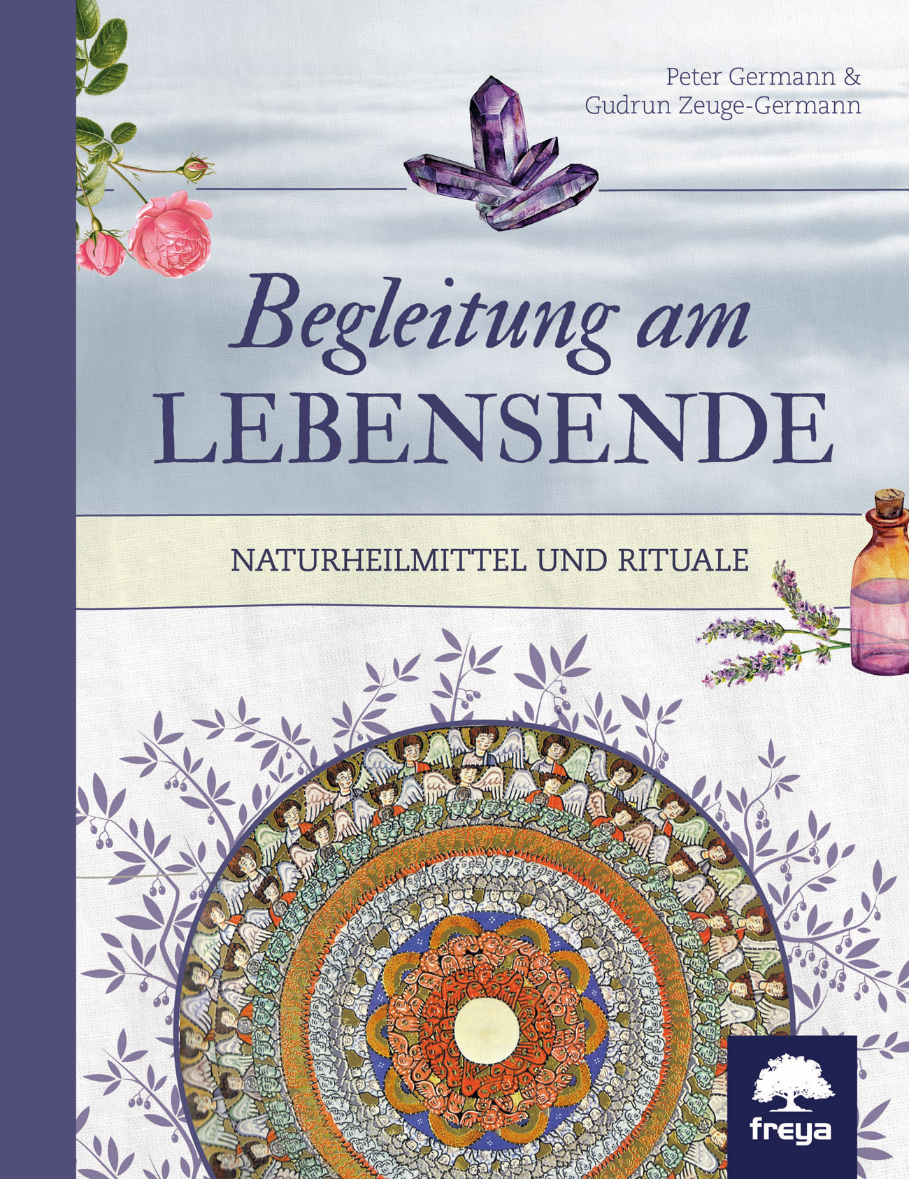 Peter Germann; Gudrun Zeuge-Germann / Begleitung am Lebensende